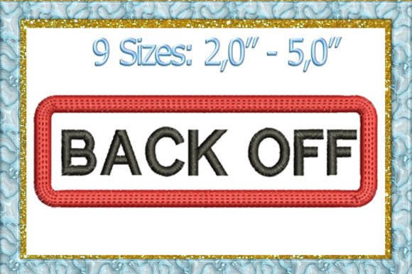Review: Back Off Applique Embroidery Design
